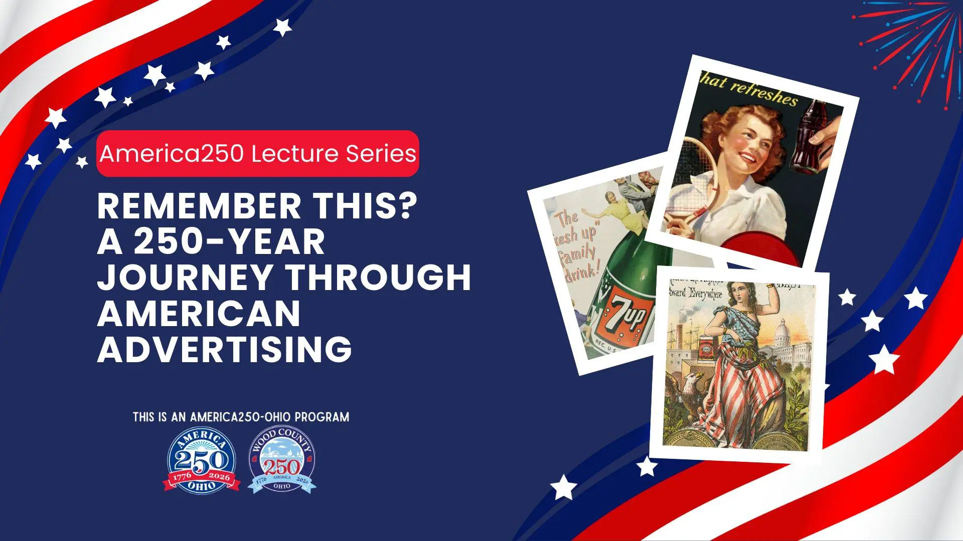 America250 Lecture Series – A 250-Year Journey Through American Advertising